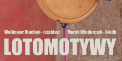 Wernisa wystawy "LOTOMOTYWY" w Kamieniczkach Elblskich