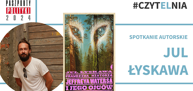 Spotkanie z laureatem Paszportu Polityki Julem Łyskawą