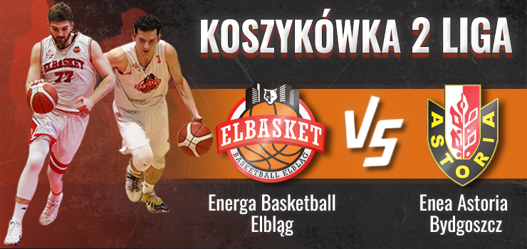 Elbasket z Bydgoszczą o play-off. Zapraszamy dziś do hali MOS przy Kościuszki