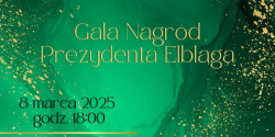 Gala Nagrd Prezydenta Elblga ju w sobot