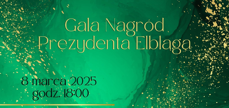 Gala Nagród Prezydenta Elbląga już w sobotę