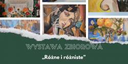 Wystawa prac amatorskich pt. tytuem "Rne i rniste"