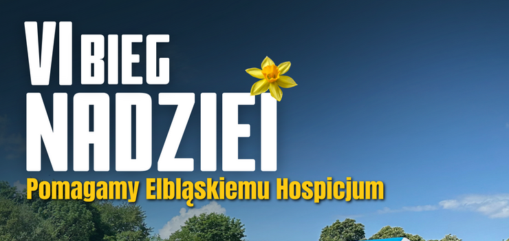 Bieg Nadziei. Razem dla najbardziej potrzebujących