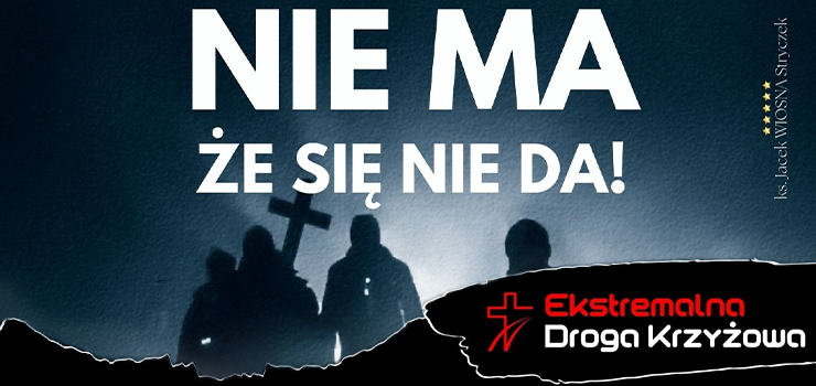 Ekstremalna Droga Krzyżowa 2025