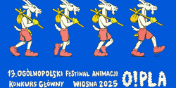 13. Og�lnopolski Festiwal Animacji O!PLA