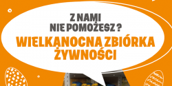 ywno dla potrzebujcych - Banki ywnoci zapraszaj na Wielkanocn Zbirk ywnoci
