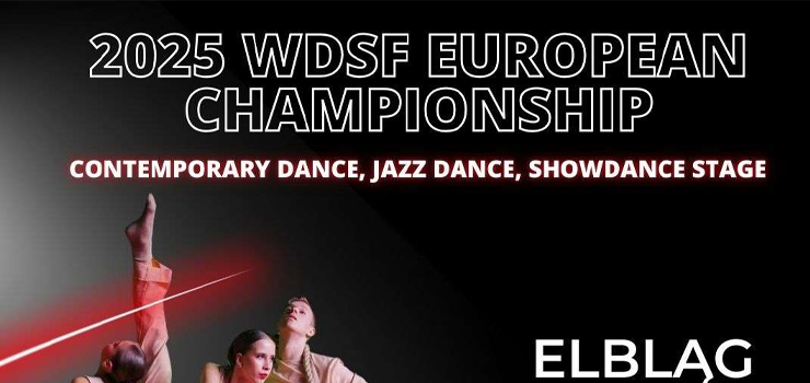 Mistrzostwa Europy w Światowidzie: Taniec, Pasja i Rywalizacja w Elblągu