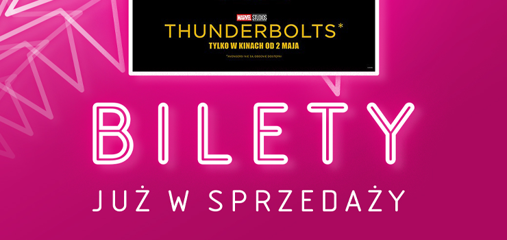 Zajmij najlepsze miejsce na premierze „Thunderbolts*” w Multikinie!