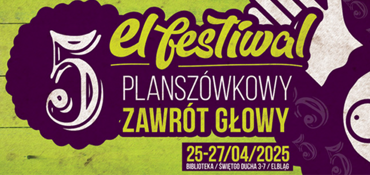 El Festiwal Planszówkowy Zawrót Głowy – edycja jubileuszowa już nadchodzi!