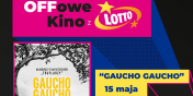„Gaucho Gaucho” 15 maja w Multikinie