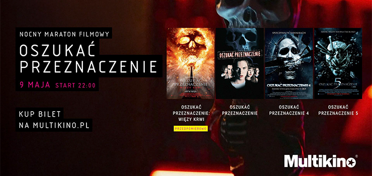 Nocny Maraton Filmowy: kultowa seria „Oszuka przeznaczenie” w Multikinie!