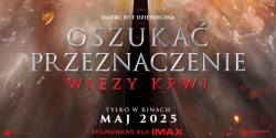 „Oszuka� przeznaczenie: wi�zy krwi” i „Mission: Impossible - The Final Reckoning” w Multikinie