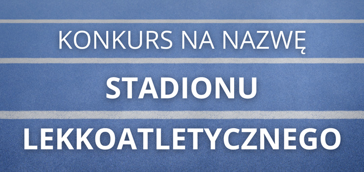 Zaproponuj nazwę stadionu przy ul. Krakusa