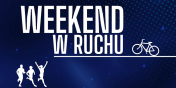 Weekend w ruchu 