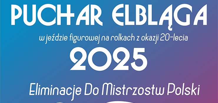 Puchar Elblga 2025 w jedzie figurowej na rolkach