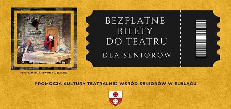 Bezpatne bilety do Teatru dla seniorw
