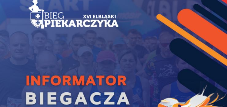 Najwaniejsze informacje o XVI Elblskim Biegu Piekarczyka