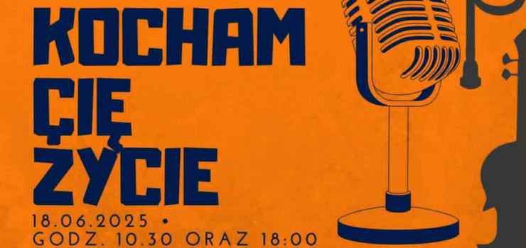 Koncert letni "Kocham cię życie"