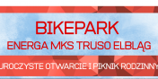 Otwarcie BikeParku Energa MKS Truso Elblg ju niebawem