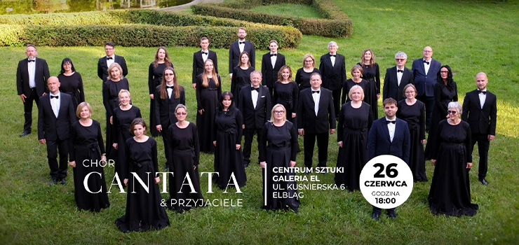 Chór Cantata & Przyjaciele - Koncert Muzyki Wokalnej