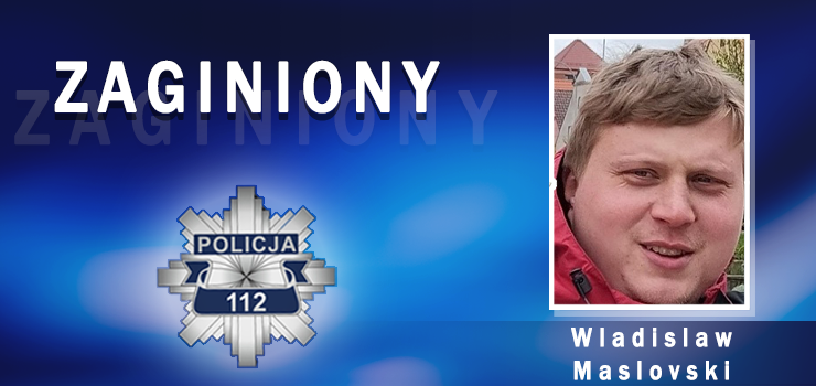 Zaginął obywatel Białorusi. Policja apeluje: "Każda informacja może być istotna"