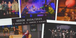 Miniony sezon dowodem potencjau elblskiego teatru. Przyszo pisze si na nowo