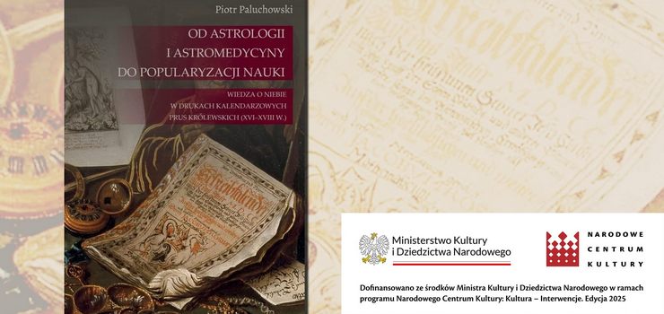 O świecie z druków kalendarzowych Prus Królewskich. Spotkanie z dr. Piotrem Paluchowskim