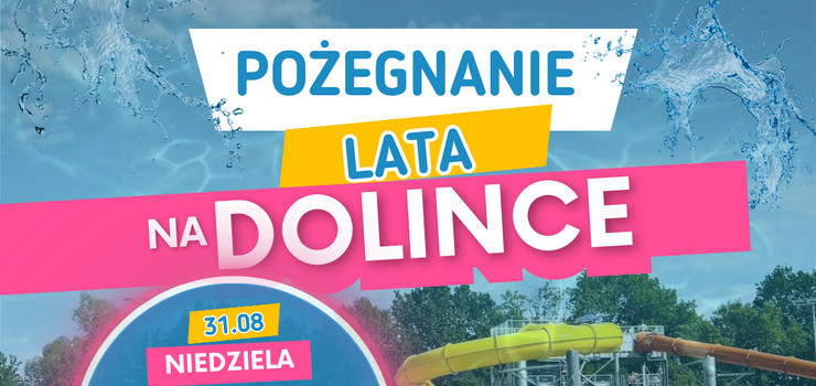 Poegnanie lata w Parku Wodnym Dolinka