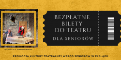 Bezpatne bilety na spektakle teatralne dla seniorw