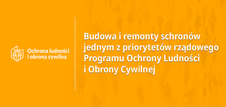 Budowa i remonty schronw jednym z priorytetw rzdowego Programu Ochrony Ludnoci i Obrony Cywilnej