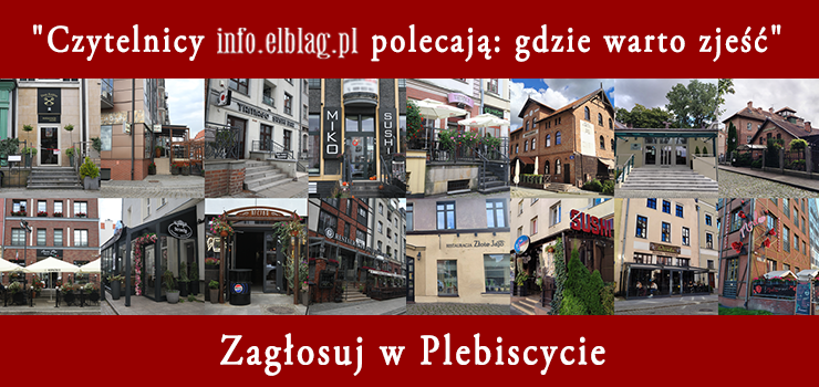 Zagosuj w Plebiscycie "Czytelnicy info.elblag.pl polecaj: gdzie warto zje?"
