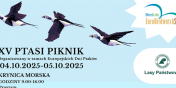 XV Ptasi Piknik. Zapraszamy w nadchodzcy weekend 
