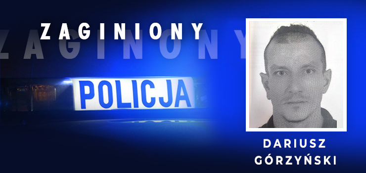 Zagin mczyzna. Policja prosi o pomoc w ustaleniu jego miejsca pobytu
