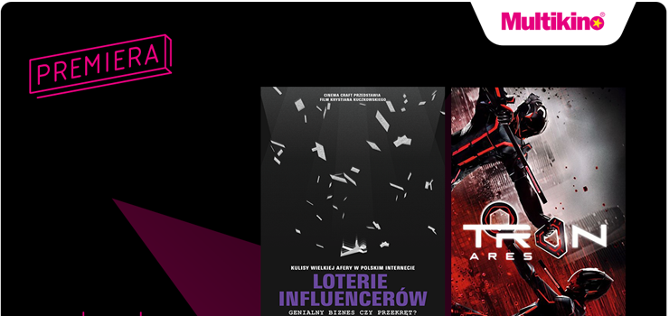„TRON: Ares”, „Chopin, Chopin!”,  „Loterie influencerw” i „Koci domek Gabi” premierowo w Multikinie!