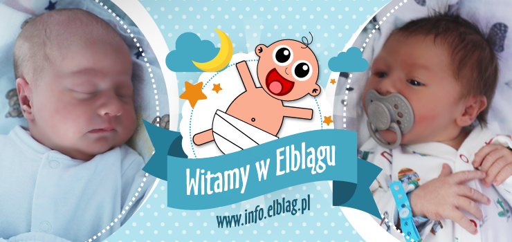 Witamy w Elblgu: Kasi, Ksawerego, Antonin i Oliwi