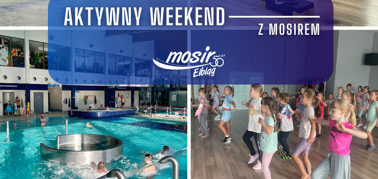 Aktywny weekend i sportowe wito z MOSiR-em