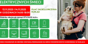 Oddaj elektryczne mieci i pom zwierztom. Charytatywna zbirka ju jutro