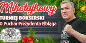 Ju niebawem Mikoajkowy Turniej Bokserski KSW Tygrys. Wstp wolny! 