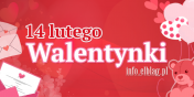 Dzi� Walentynki - �wi�to Zakochanych!