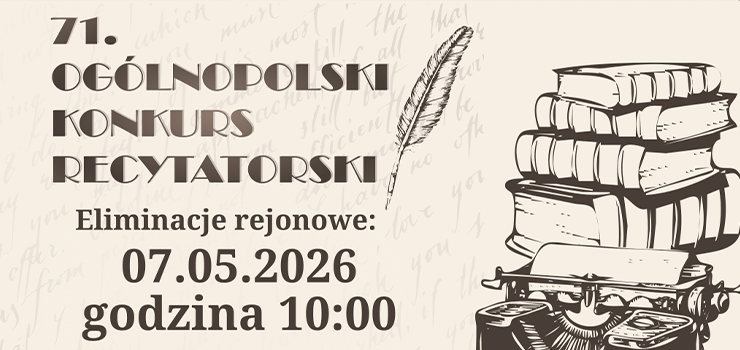 Masz g�os? Czas, by go us�yszano. Przed nami rejonowe eliminacje 71. Og�lnopolskiego Konkursu Recytatorskiego w Elbl�gu