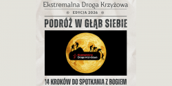 Przygotowania do Ekstremalnej Drogi Krzy�owej 2026. Zobacz zaplanowane trasy