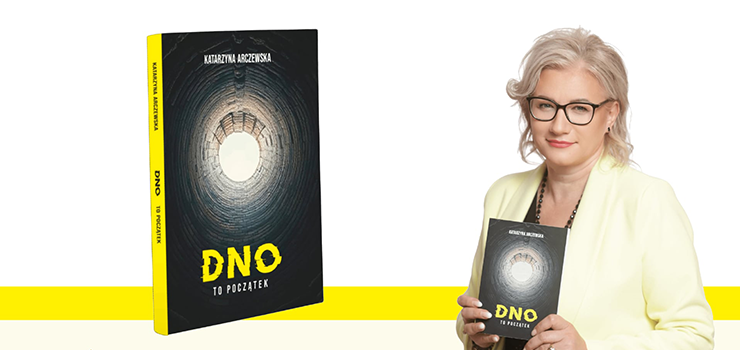 Od dna do zmiany – spotkanie autorskie z Katarzyn� Arczewsk� 