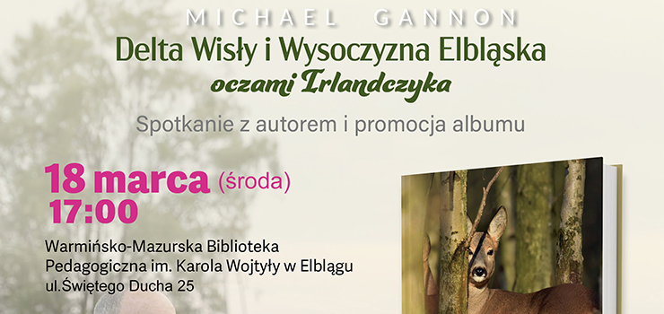 Irlandzkie oko na Wysoczyzn� i Mierzej� – spotkanie autorskie ju� w �rod�