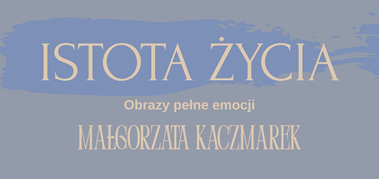 Wystawa Małgorzaty Kaczmarek w Galerii Filar Sztuki