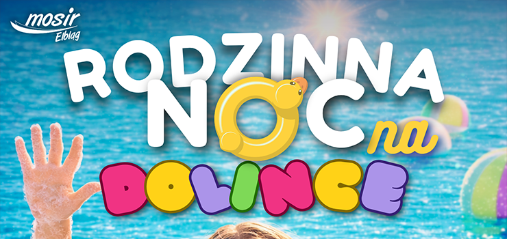 Rodzinna Noc powraca na Dolink�!