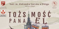 To�samo�� miasta na deskach teatru – spektakl o Elbl�gu na 780-lecie uzyskania praw miejskich