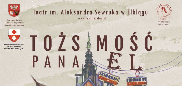 To�samo�� miasta na deskach teatru – spektakl o Elbl�gu na 780-lecie uzyskania praw miejskich