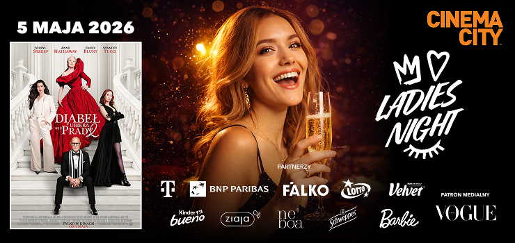 „DIABEŁ UBIERA SIĘ U PRADY 2” NA LADIES NIGHT W CINEMA CITY