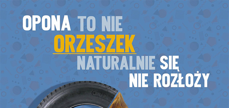 Zu�yte opony to nie s� zwyk�e �mieci!
