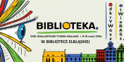 Otwierasz. Odkrywasz. Tydzie� Bibliotek w Bibliotece Elbl�skiej
